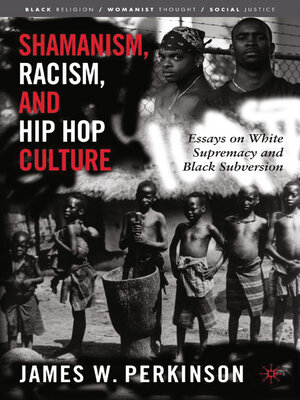 cover image of Shamanism, Racism, and Hip Hop Culture